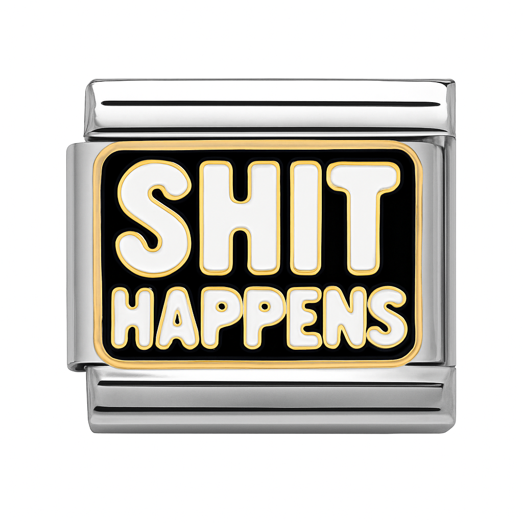 Shit Happens – Statement