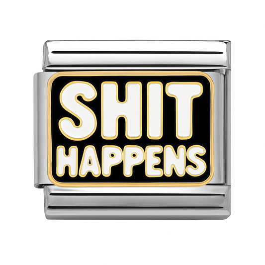 Shit Happens – Statement